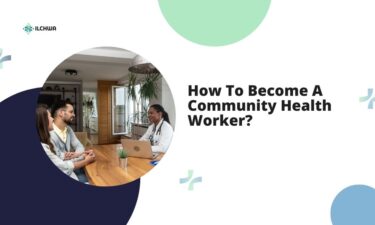 How To Become A Community Health Worker? A Guide for Beginners